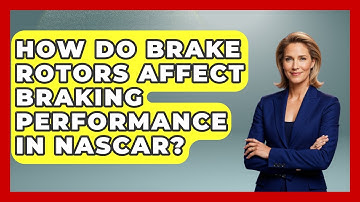 How Do Brake Rotors Affect Braking Performance In NASCAR? - Pit Stop Chronicles