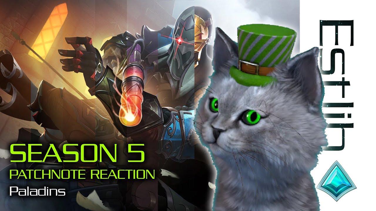 Paladins SEASON 5 PATCH REACTION || Estlib the Space Cat :3