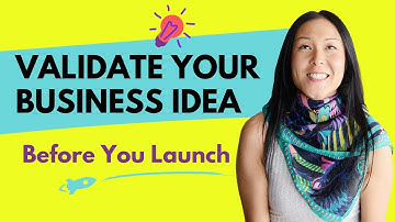 The Importance of Validation: 3 Steps to Confirm Your Business Idea