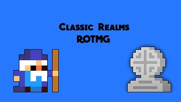 Classic Realms ROTMG Private Server 2015