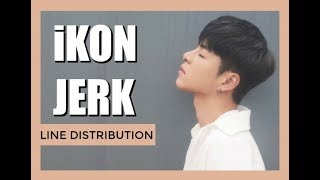 iKON - JERK LINE DISTRIBUTION (Color Coded)