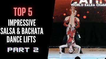 TOP 5 SALSA & BACHATA Dance Lifts and Partnering - (PART 2) - @Eurosonlatino  @KarenyRicardooficial