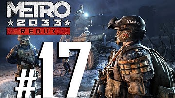 Metro 2033 Redux Walkthrough HD - Hope - Part 17 [PC 1080p No Commentary]