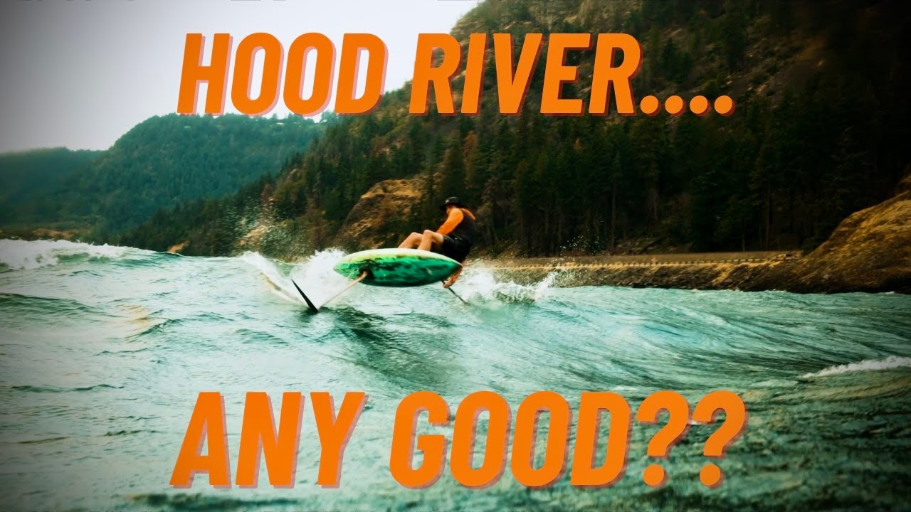 WHAT HOOD RIVER IS ACTUALLY LIKE