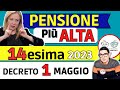 ULTIM’ORA PENSIONI PIÙ ALTE 💶 QUATTORDICESIMA 2023 e NUOVO AUMENTO Decreto 1 maggio ➜A CHI e QUANTO?