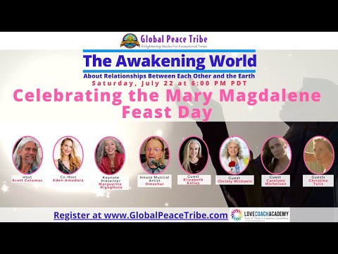 Celebrating the Mary Magdalene Feast Day on The Awakening World, July ...