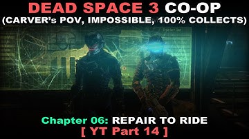 Dead Space 3 CO-OP Walkthrough part 14 (Carver