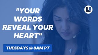 Your Words Reveal Your Heart | Matthew 12:33-37 | Prayer Call #51