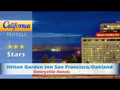 Hilton Garden Inn San Francisco Oakland Bay Bridge Emeryville