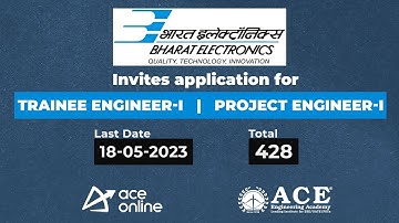 BEL invites application for various posts | 428 Vacancies | Last Date: 18 May | ACE Online