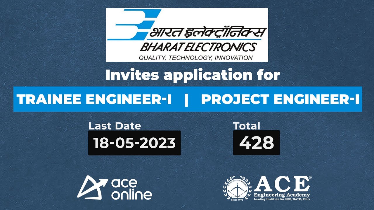 BEL invites application for various posts | 428 Vacancies | Last Date: 18 May | ACE Online