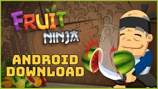 How to Download Fruit Ninja Game on Android 2024? screenshot 4
