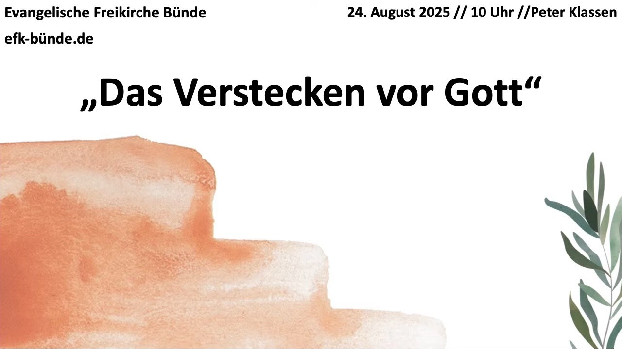 Predigt: "Das Verstecken vor Gott" // Peter Klassen