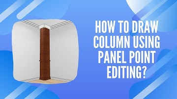 [Panel Point Editing FAQ] How to draw column using panel point editing? | AiHouse