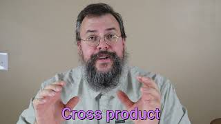 Calculus 3 -- Cross product -- Overview