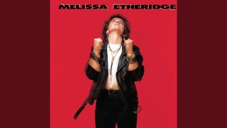 Video thumbnail of "Melissa Etheridge - Bring Me Some Water"