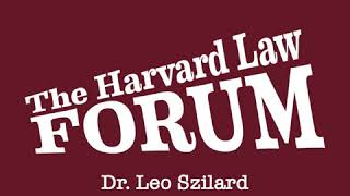 Dr. Leo Szilard at The Harvard Law Forum (1961)