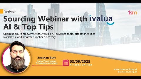 Sourcing Webinar with Ivalua: AI & Top Tips Wed