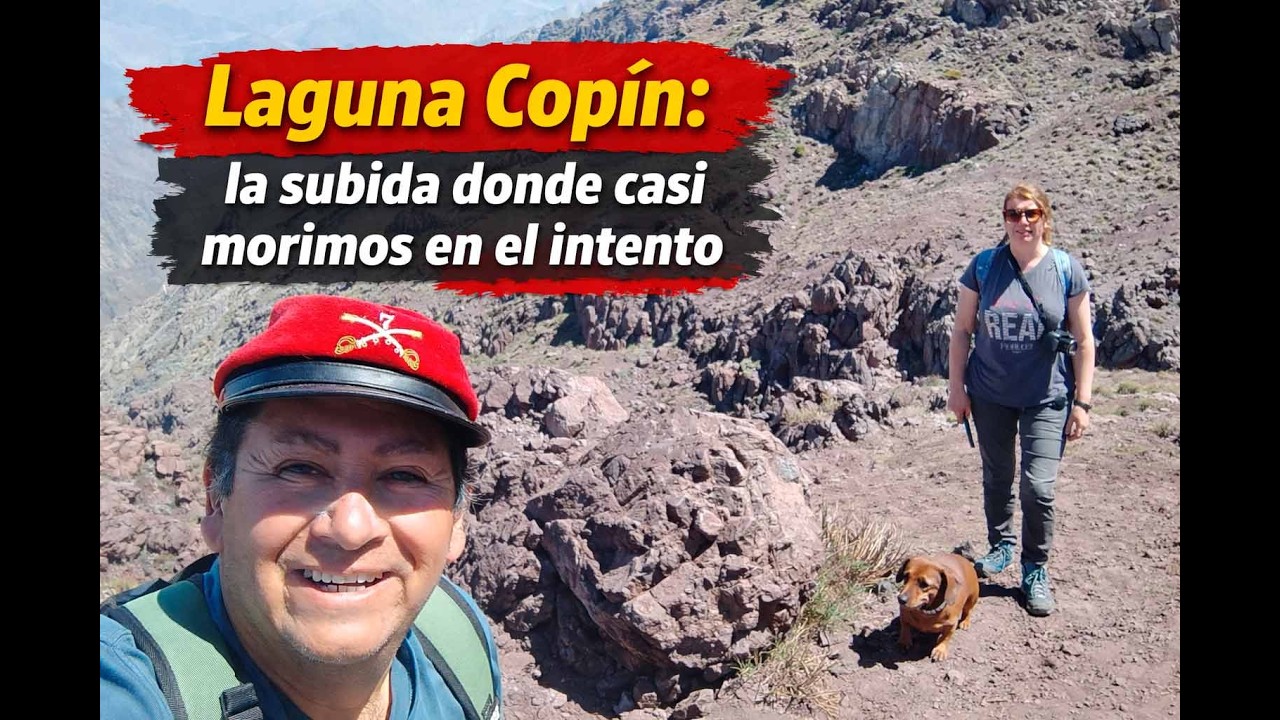 “Laguna Copín: la subida donde casi morimos en el intento”