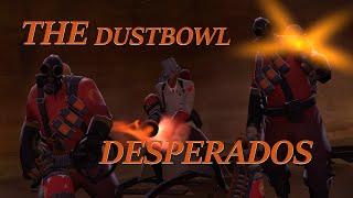 TF2: The Dustbowl Desperados