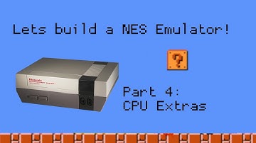 Building a NES Emulator #4 - CPU Extras