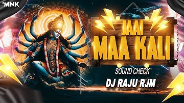 Jai Maa Kali - Dj Remix | #Navratra Special | Hard🔥Vibration Sound Check | Dj Raju Rjm | #Bhakti