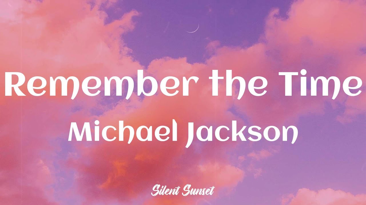 Michael jackson remember the time lyrics youtube
