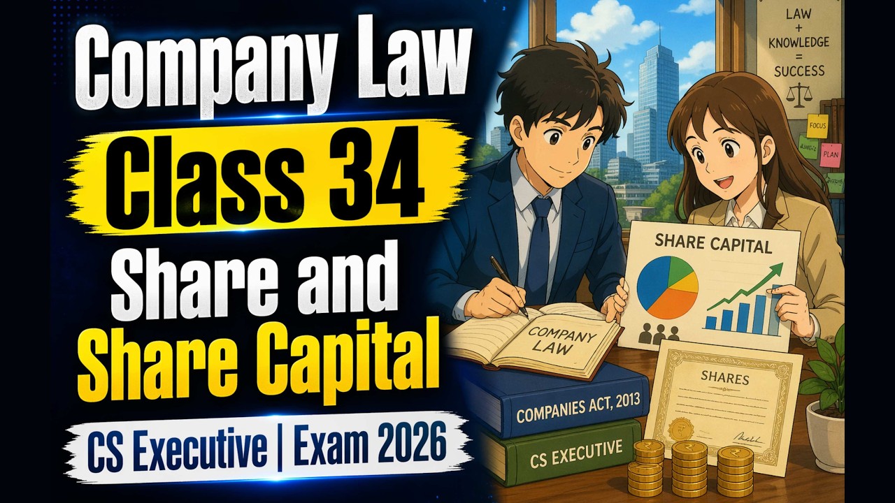 Company Law | Class 34 | Share and Share Capital | CS Exam Squad - YouTube