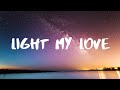 Light My Love- Greta Van Fleet Lyrics