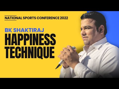 Happiness Technique- BK Shaktiraj || National Sports Conference- 2022 || @bkshaktiraj