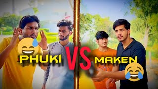 Phukki Vs Maken Tiktok Funny Video 2024