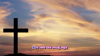 Nkauj Ntseeg Tawm Tshiab - Kuv muaj nqis dabtsi karaoke