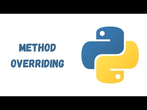 45 - Function/Method Overriding in Python