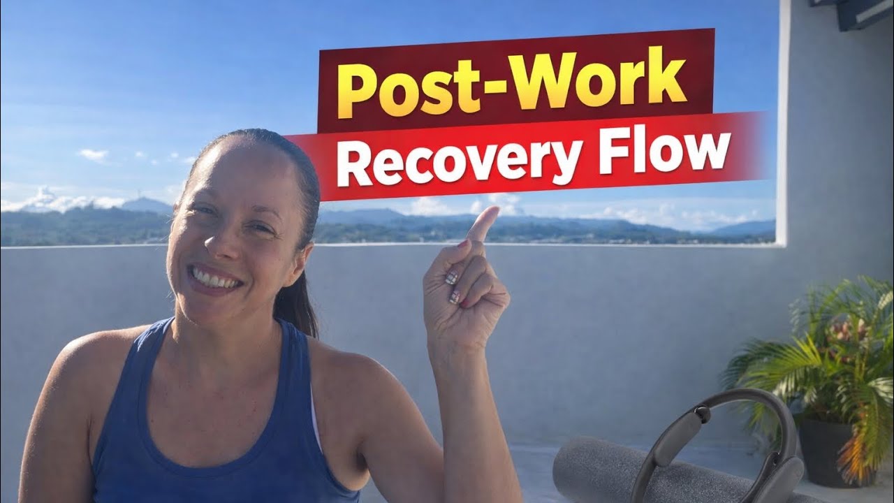 Post-Work Recovery Flow |  Low Impact Relax & Stretch Routine