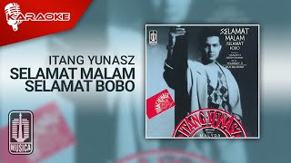 Itang Yunasz - Selamat Malam Selamat Bobo (Official Karaoke Video)