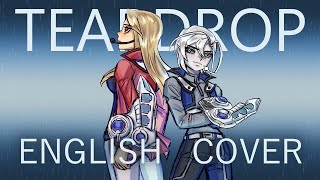 Teardrop / Yu-Gi-Oh! GX (English Cover)【Momomich x Leen】