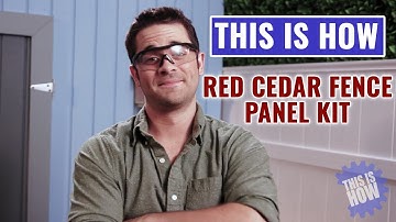 This Is How - Signature Development 6X6 Red Cedar Fence Panel Kit