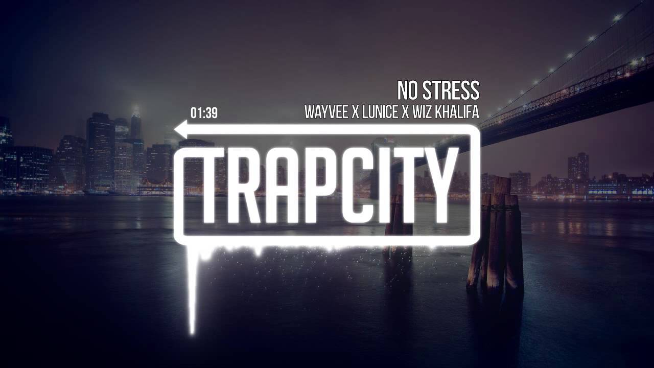 Wayvee x Lunice x Wiz Khalifa - No Stress