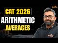 Averages 1 | Arithmetic | CAT 2026 Starts Here: Quants | Swapanil Sir Rodha