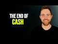 The End Of Cash Is Here