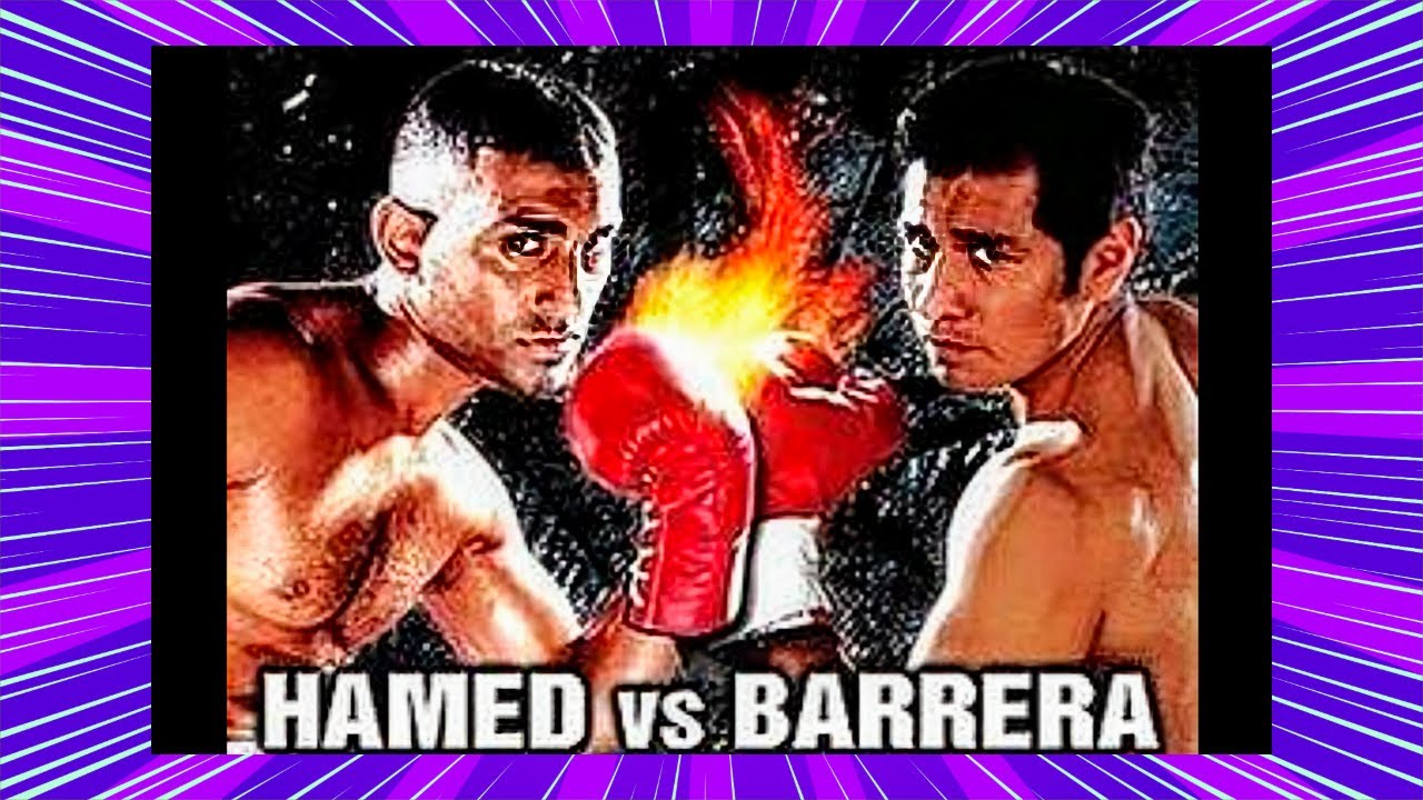 Hamed vs Barrera Was a MASTERPIECE YouTube