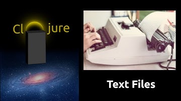 Learn Clojure — Dealing with Text files
