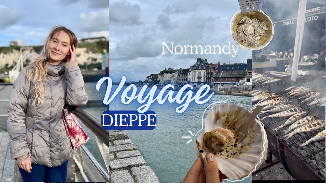 Discover Dieppe: The Hidden Gem of Normandy’s Coast | 7 Must-See Sights