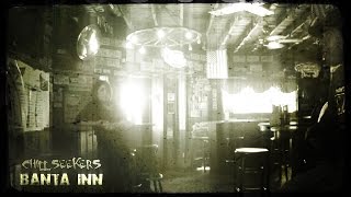 Chill Seekers - Ghost Hunt Episode 13 - Banta Inn