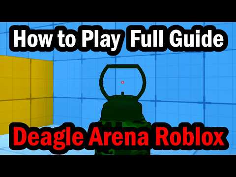 How to Play Deagle Arena Roblox  Full Guide