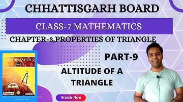Class 7 l Math l Chapter 3 l Properties of Triangle l  Altitude of triangle I Ex 3.2 I Concept I CG