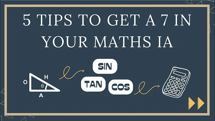 5 Tips to get a 7 in your maths IA!