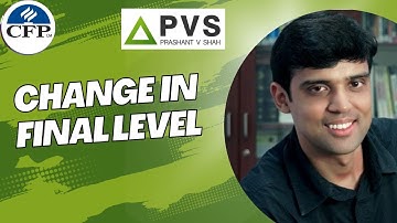 #|CFP CHANGE IN FINAL LEVEL Prashant V Shah | CFP Coaching Lecture Videos