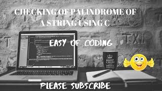 C PROGRAM-STRING PALINDROME CHECK