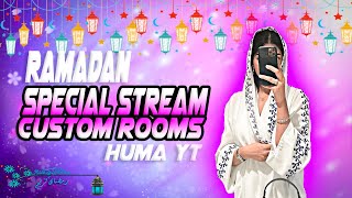 pubg mobile UC LIVE CUSTOM ROOMS | RAMAZAN MUBARAK TO EVERYONE | HUMA MALICK YT